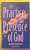 The Practice Of The Presence Of God- by Brother Lawrence